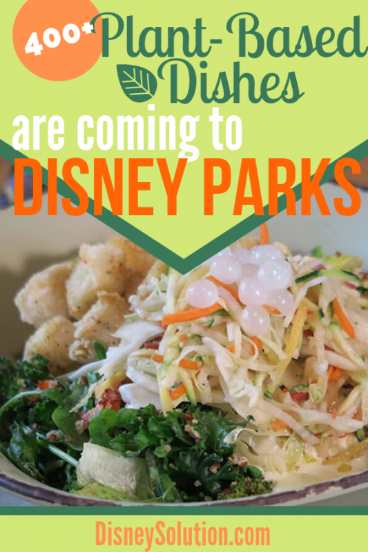 400+ Plant-Based Dishes Are Coming to Disney Parks