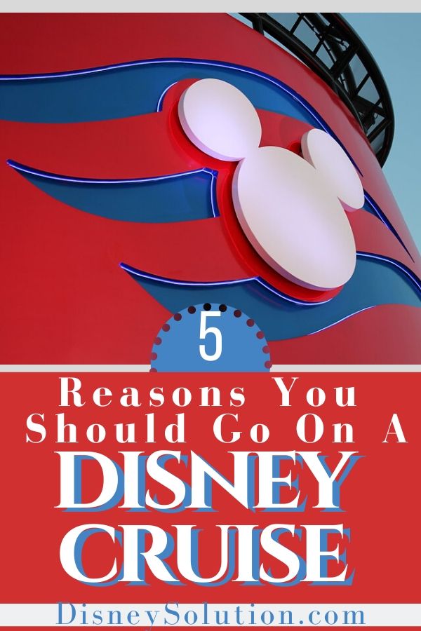 5 Reasons You Should Go On A Disney Cruise
