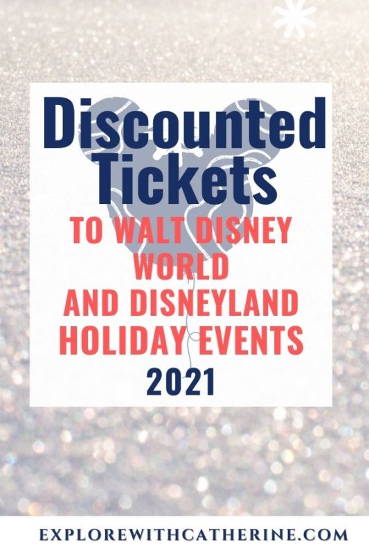 Discounted Tickets to Walt Disney World And Disneyland Holiday Events